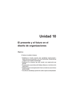 Unidad 10 El presente y el futuro en el diseño de organizaciones