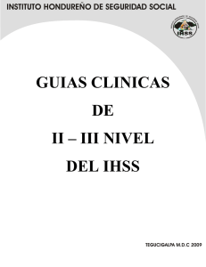 GUIAS CLINICAS DE II – III NIVEL DEL IHSS
