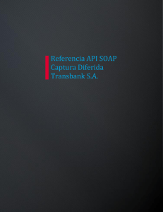 Referencia API SOAP Captura Diferida Transbank S.A.