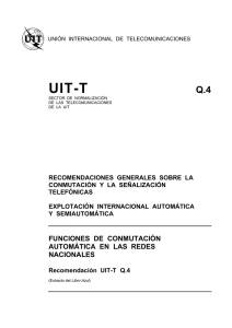 UIT-T Rec. Q.4 (11/88) Funciones de conmutación automática