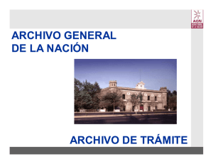 ARCHIVO DE TRÁMITE ARCHIVO GENERAL DE LA NACIÓN