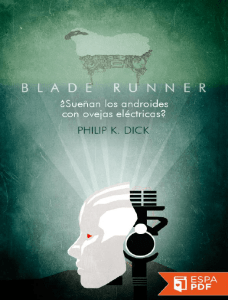 Blade Runner. _Suenan los andro - Philip K. Dick