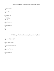 7 Practice Problems Concerning Integration by Parts 1. ∫ sin −1(x