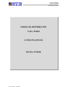 NORMA DE DISTRIBUCIÓN N.MA. 99.06/0 CAÑOS PLÁSTICOS