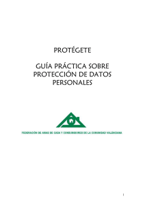 PROTÉGETE GUÍA PRÁCTICA SOBRE PROTECCIÓN DE DATOS