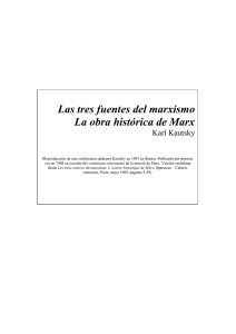 Las tres fuentes del marxismo La obra histórica de Marx