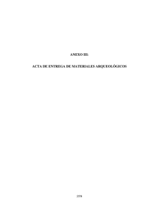 ANEXO III: ACTA DE ENTREGA DE MATERIALES ARQUEOLÓGICOS