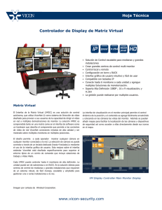 www.vicon-security.com Hoja Técnica Controlador de Display de