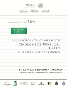 Diagnóstico y Tratamiento de Síndrome de Túnel del Carpo en