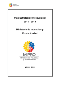 Plan Estratégico Institucional 2011 - 2013 Ministerio de Industrias y