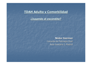 TDAH Adulto y Comorbilidad ¿Jugando al escondite?