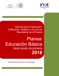 Planea* Educación Básica 2016