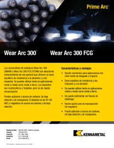 Wear Arc 300™ Wear Arc 300 FCG