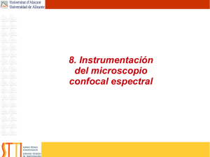 8. Instrumentación del microscopio confocal espectral