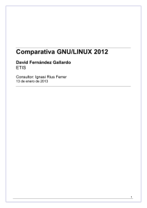 Comparativa GNU/LINUX 2012 David Fernández Gallardo