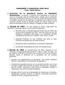 GANADERÍA Y CONALECHE-1955-2015 1. Evolución de