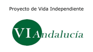 Proyecto de Vida Independiente. VI Andalucia.