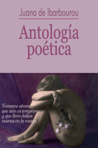 Juana de Ibarbourou – Antología poética