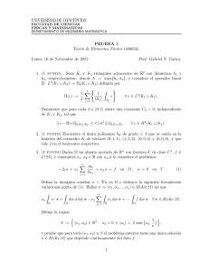 PRUEBA 1 Teorıa de Elementos Finitos (408634). Lunes, 16 de