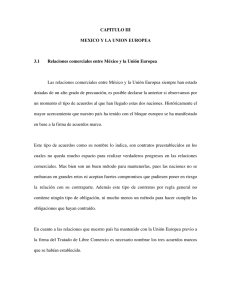 CAPITULO III MEXICO Y LA UNION EUROPEA 3.1 Relaciones