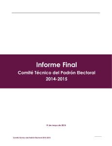 Informe Final Comité Técnico del Padrón Electoral 2014-2015
