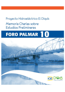 Memoria Foro Palmar 10 - Proyecto Hidroeléctrico El Diquís