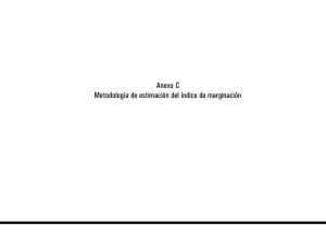 Anexo C Metodología de estimación del índice de marginación