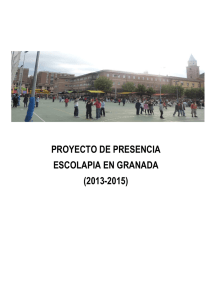 PROYECTO DE PRESENCIA ESCOLAPIA EN GRANADA (2013