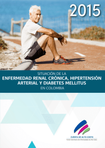 ENFERMEDAD RENAL CRÓNICA, HIPERTENSIÓN ARTERIAL Y