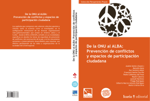 De la ONU al ALBA: Prevención de conflictos y espacios