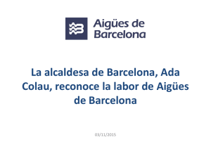 La alcaldesa de Barcelona, Ada Colau, reconoce la labor de Aigües