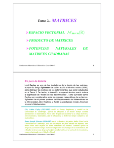 Tema 2.- MATRICES ESPACIO VECTORIAL PRODUCTO DE