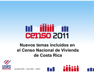 Nuevos temas incluidos en el Censo Nacional de Vivienda de Costa