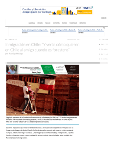 Inmigración en Chile: “Y verás cómo quieren en Chile al