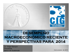 desempeño macroeconómico reciente y perspectivas para 2014