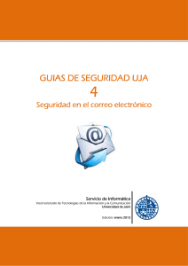 Guias de seguridad UJA - 4. Seguridad en el correo electrónico