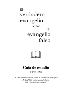 El verdadero evangelio versus el evangelio falso