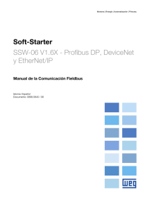 Soft-Starter SSW-06 V1.6X - Profibus DP, DeviceNet y EtherNet/IP