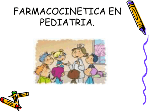 Farmacocinética en Pediatria - U