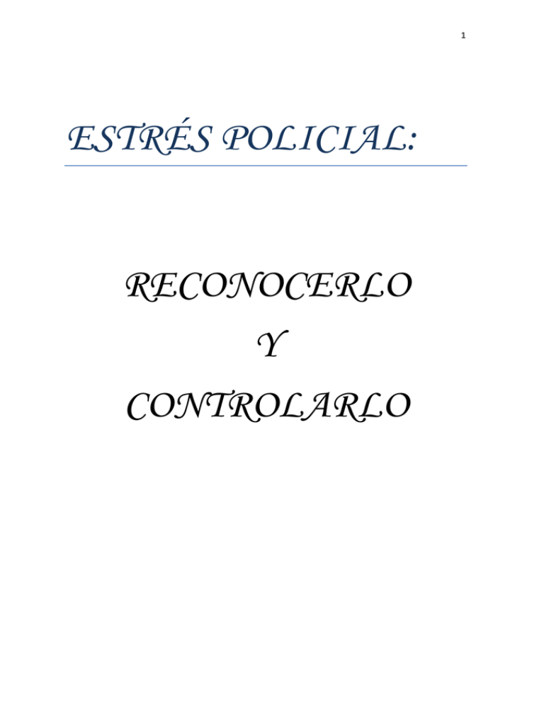 Estrs Policial: Reconocerlo Y Controlarlo