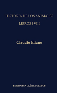 Eliano Claudio Historia de Los Animales I VIII