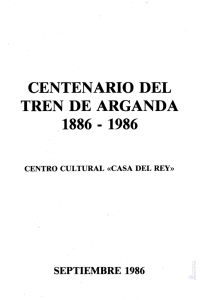 Centenario del Tren de Arganda 1886-1986. Madrid