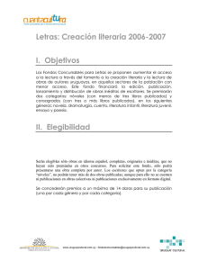 Letras: Creación literaria 2006-2007 I. Objetivos II. Elegibilidad