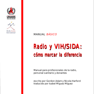 MANUAL BÁSICO Radio y VIH/SIDA : cómo marcar la