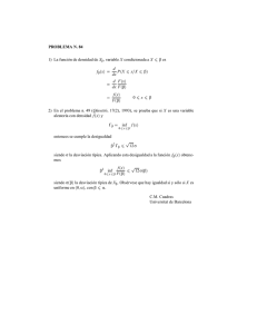 PROBLEMA N. 84 1) La función de densidad de Xβ, variable X