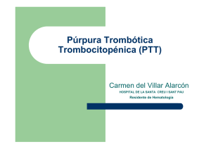 Púrpura Trombótica Trombocitopénica (PTT)
