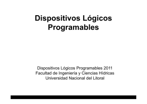 Dispositivos Lógicos Programables - Universidad Nacional del Litoral