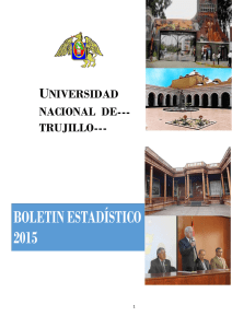 Boletín Estadístico 2015_1 - Universidad Nacional de Trujillo