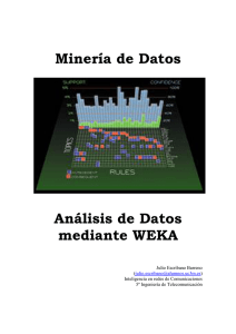 Minería de Datos Análisis de Datos mediante WEKA