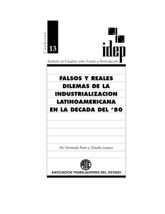 1988 - Falsos y reales. Dilemas de la industrialización